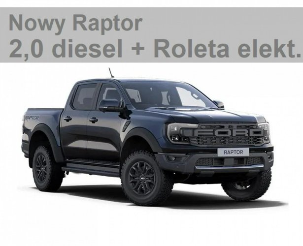 Ford Ranger Raptor Nowy Raptor 2,0 diesel 205KM Elektryczna Roleta Niska cena 3714zł