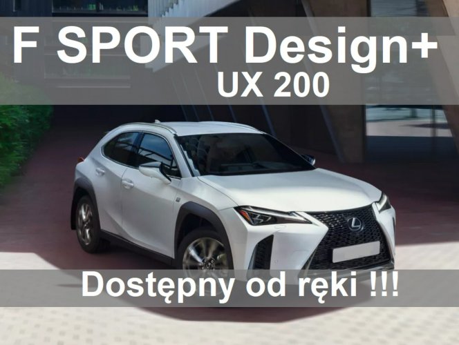 Lexus UX 173KM 200 F Sport Design Plus Super Niska Cena Dostępny od ręki 2108zł