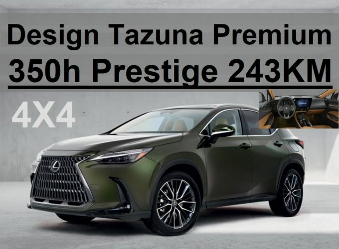 Lexus NX 4x4 Hybryda 350h Prestige Pakiet Tazuna Design Premium 3273zł