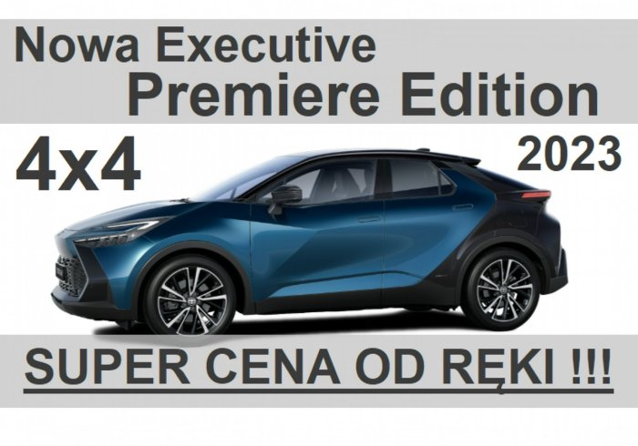 Toyota C-HR Nowa 4x4 197KM ExecutivePremiere Edition Super Cena od ręki 2056 zł