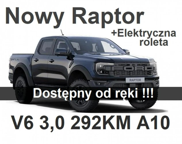 Ford Ranger Raptor Nowy Raptor V6 292KM Benzyna Super Niska Cena! 4195 zł od ręki !