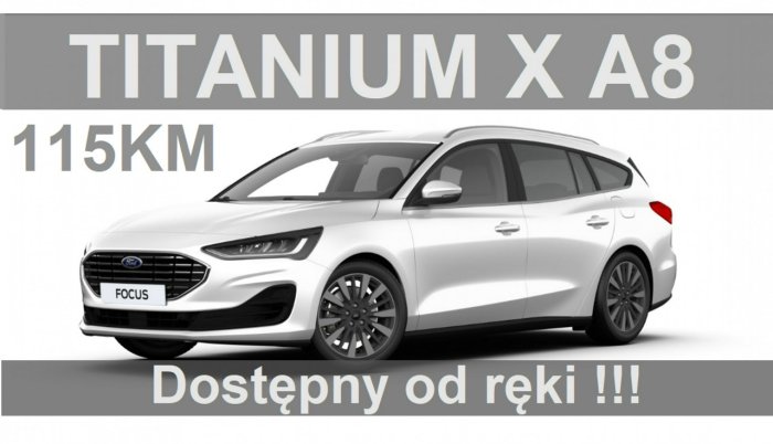 Ford Focus Titanium X 115KM Niska Cena Kamera Duży ekran Full Led od ręki 1387zł Mk4 (2018-)