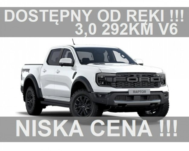 Ford Ranger Raptor Nowy Raptor V6 292KM Benzyna Super Niska Cena! 4098 zł od ręki !